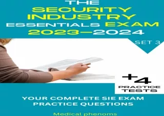 DOWNLOAD [PDF] THE SECURITY INDUSTRY ESSENTIAL EXAM PREP BOOK 2023-2024: YOUR COMPLETE SIE EXAM PRACTICE QUESTIONS (SIE