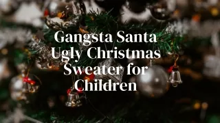 Gangsta Santa Ugly Christmas Sweater for Children | KESIS