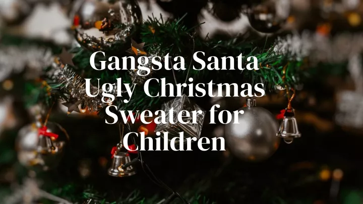 gangsta santa ugly christmas sweater for children