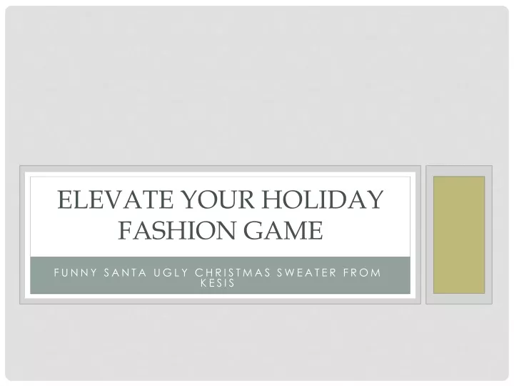 elevate your holiday fashion game