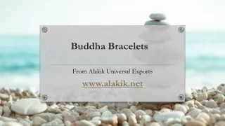 Differnt Types of Buddha Bracelet - Alakik Universal Export