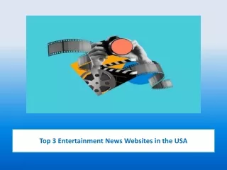 Top 3 Entertainment News Websites in the USA