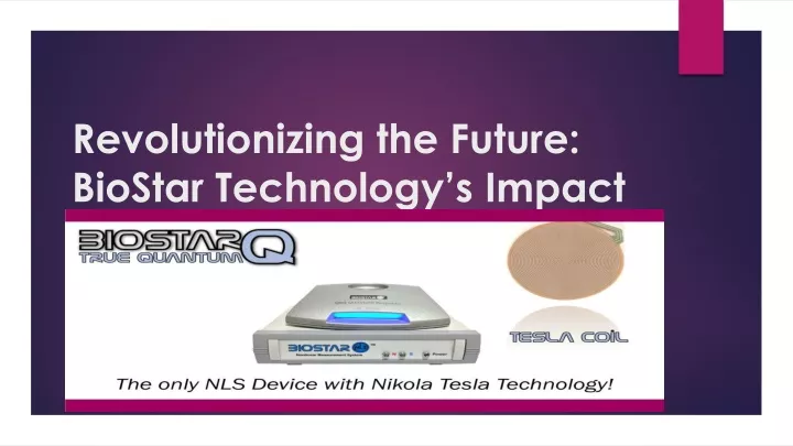 revolutionizing the future biostar technology s impact on the biotech industry