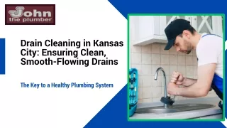 Drain Cleaning in Kansas City Ensuring Clean, Smooth-Flowing Drains