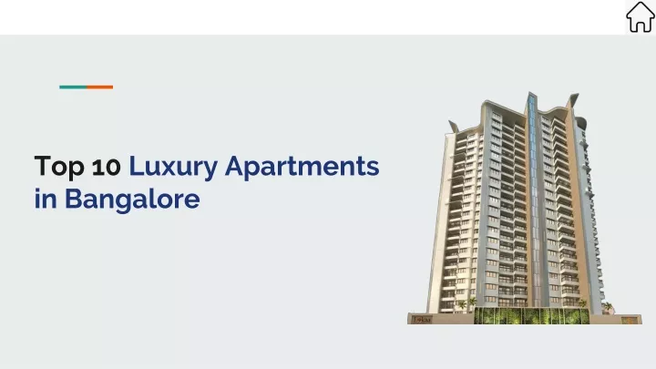 top 10 luxury apartments in bangalore