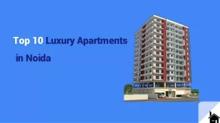 Top 10 Best Luxury Apartments, Flats and Villas in Noida