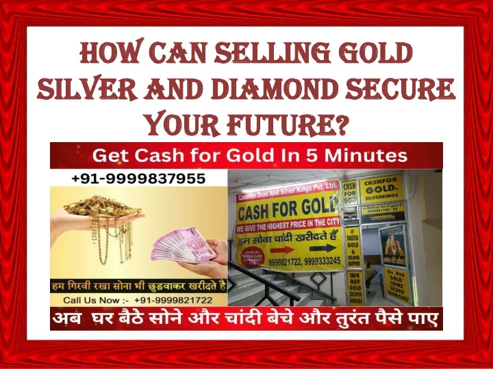 how can selling gold silver and diamond secure your future