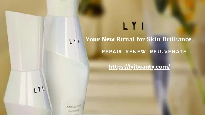 your new ritual for skin brilliance