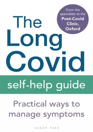 [PDF] DOWNLOAD The Long Covid Self-Help Guide: Practical Ways to Manage Symptoms