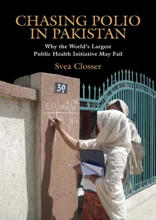 get [PDF] Download Chasing Polio in Pakistan: Why the World's Largest Public Health Initiative