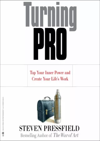 Read ebook [PDF] Turning Pro: Tap Your Inner Power and Create Your Life's Work