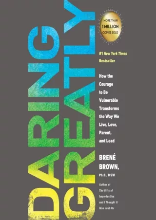 DOWNLOAD/PDF Daring Greatly: How the Courage to Be Vulnerable Transforms the Way We Live,