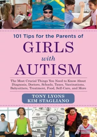 Read ebook [PDF] 101 Tips for the Parents of Girls with Autism: The Most Crucial Things You