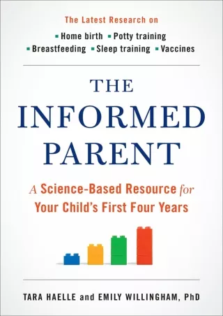 PDF/READ The Informed Parent: A Science-Based Resource for Your Child's First Four Years