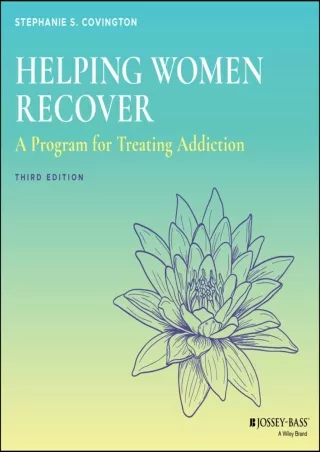 [PDF READ ONLINE] Helping Women Recover: A Program for Treating Addiction - Set