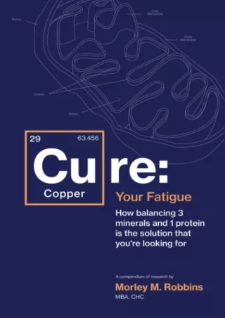 READ [PDF] Cu-RE Your Fatigue: The Root Cause and How To Fix It On Your Own