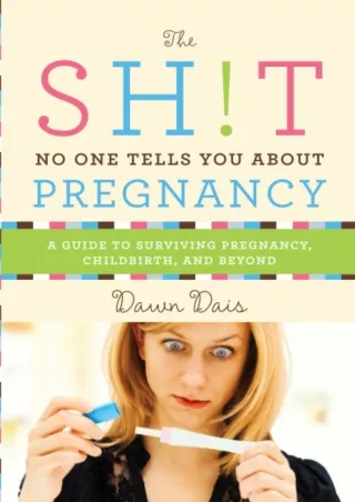 [PDF READ ONLINE] Sh!t No One Tells You About Pregnancy (Sh!t No One Tells You, 4)