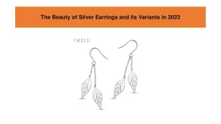 The Beauty of Silver Earrings and its Variants in 2023