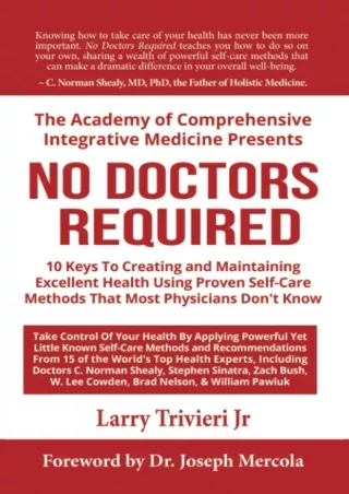 [PDF READ ONLINE] No Doctors Required: 10 Keys To Creating and Maintaining Excellent Health