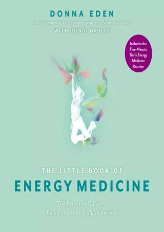 READ [PDF] The Little Book of Energy Medicine: The Essential Guide to Balancing Your