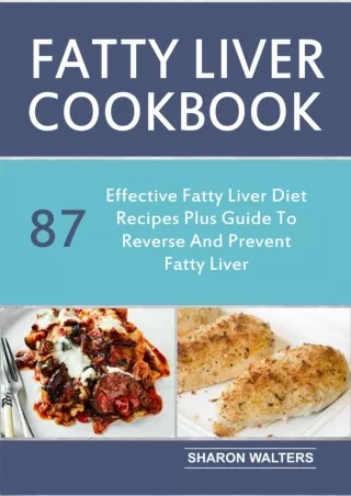 Read ebook [PDF] Fatty liver cookbook: 87 effective fatty liver diet recipes plus guide to