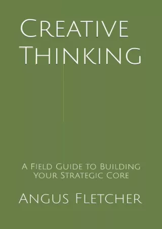 PDF/READ Creative Thinking: A Field Guide to Building Your Strategic Core