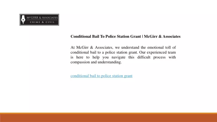 conditional bail to police station grant mcgirr