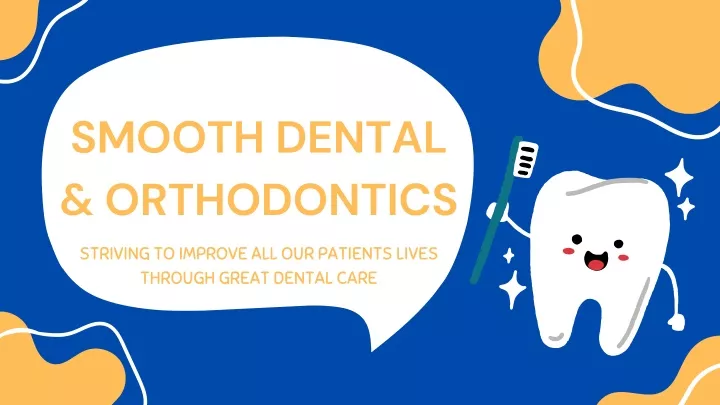 smooth dental orthodontics