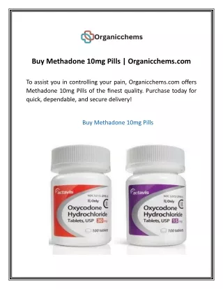 Buy Methadone 10mg Pills  Organicchems