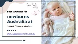Best Swaddles for newborns Australia at Sweet Cheeks Merino.
