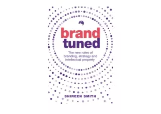 Ebook download Brand Tuned The new rules of branding strategy and intellectual p