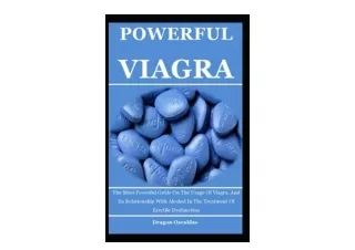 PDF read online Powerful Viagra The Must Powerful Guide On The Usage Of Viagra A