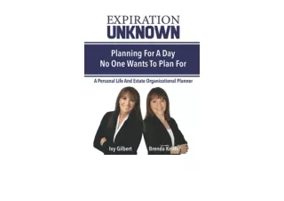 Download Expiration Unknown Planning for a Day No One Wants to Plan For full