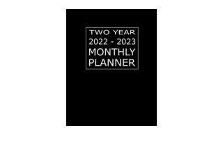 Kindle online PDF Two Year 2022 2023 Monthly Planner 24 Months Calendar Schedule