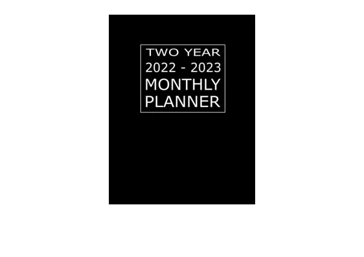 Ppt Kindle Online Pdf Two Year 2022 2023 Monthly Planner 24 Months Calendar Schedule 