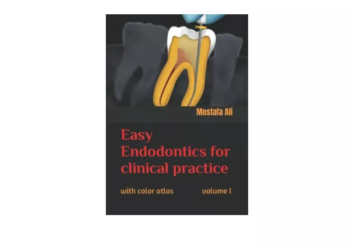 PPT Download Easy endodontics for clinical practice with color atlas