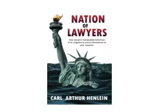 Download PDF Nation of Lawyers How Lawyers Manipulated American Civil Litigation