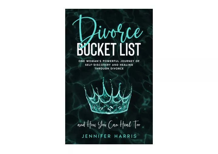 PPT - Download PDF Divorce Bucket List One Womans Powerful Journey of