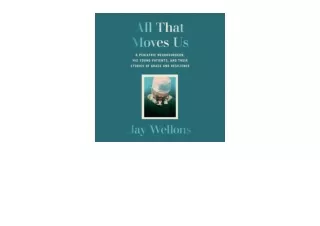 Ebook download All That Moves Us A Pediatric Neurosurgeon His Young Patients and