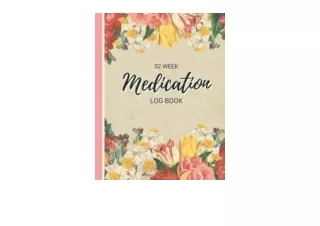 Ebook download Medication Log Book 52 Week Large Print Daily Medication Tracker