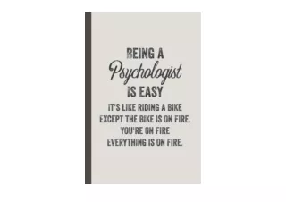 Download PDF Being A Psychologist Is Easy Psychologists Journal and Notebook Fun