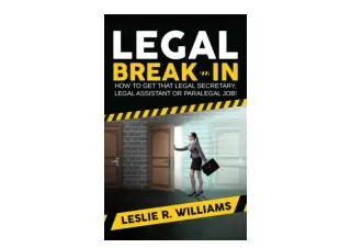 Ebook download Legal Break In How to Get That Legal Secretary Legal Assistant or