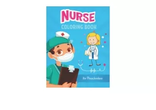 Ebook download Nurse Coloring Book for Preschoolers Cute Nurse Career Coloring P