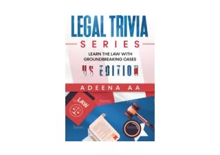 PDF read online Legal Trivia Series Learn the Law with Groundbreaking Cases US E