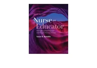 Download Nurse as Educator Principles of Teaching and Learning for Nursing Pract
