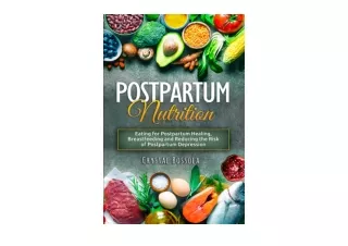 PDF read online Postpartum Nutrition Eating for Postpartum Healing Breastfeeding