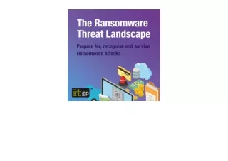 Ebook download The Ransomware Threat Landscape Prepare for Recognise and Survive