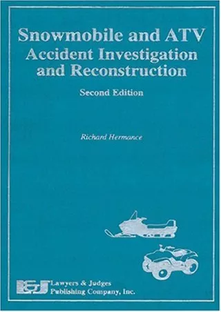 PDF Snowmobile and ATV Accident Investigation and Reconstruction, Second Edition