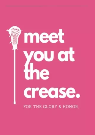 EPUB DOWNLOAD 'Meet You At The Crease - For The Glory & Honor' | Lacrosse Daily