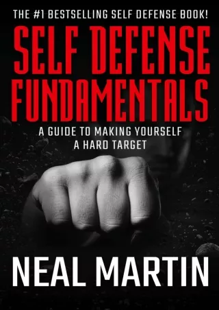[PDF] DOWNLOAD EBOOK Self Defense Fundamentals: A Guide To Making Yourself A Har